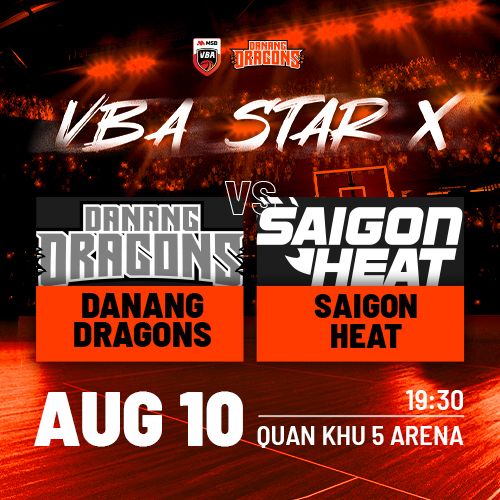 DANANG DRAGONS -  SAIGON HEAT 10/08/2025